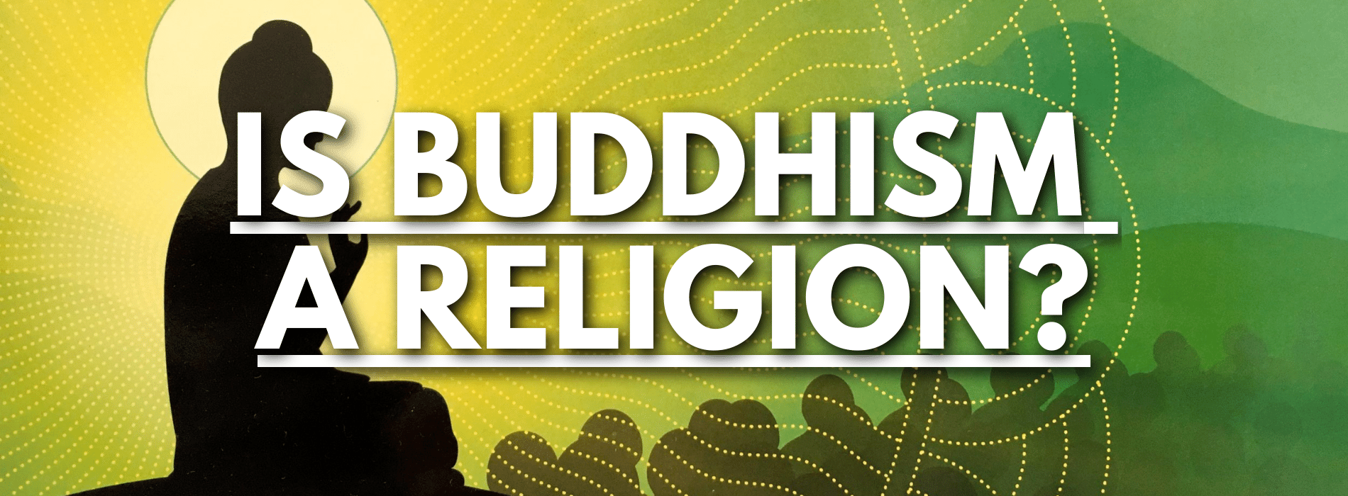 is-buddhism-a-religion